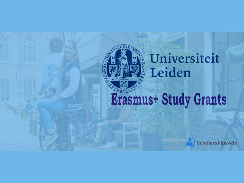 Erasmus Study Grants Leiden University Netherlands 2021 22